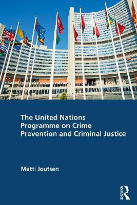 The United Nations Programme on Crime Prevention and Criminal Justice(English, Paperback, Joutsen Matti)