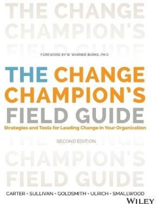 The Change Champion's Field Guide(English, Paperback, Carter Louis)