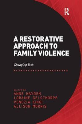 A Restorative Approach to Family Violence(English, Paperback, Hayden Anne)