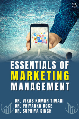 Essentials of Marketing Management(Paperback, Dr. Vikas Kumar Tiwari, Dr. Priyanka Bose, Dr. Supriya Singh)