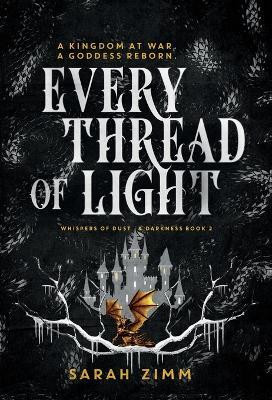 Every Thread of Light(English, Hardcover, Zimm Sarah)