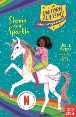 Unicorn Academy: Sienna and Sparkle(English, Paperback, Sykes Julie)