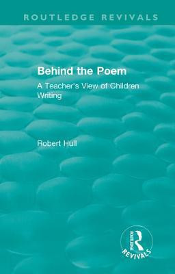 Behind the Poem(English, Paperback, Hull Robert)