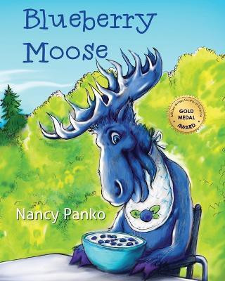 Blueberry Moose(English, Paperback, Panko Nancy)