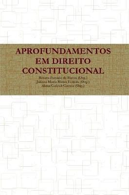 Aprofundamentos Em Direito Constitucional(Others, Paperback, Furtado de Barros Renata)