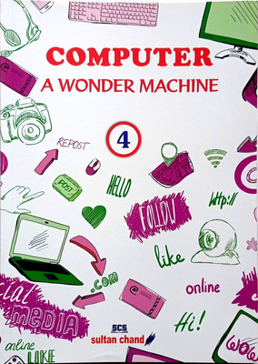 COMPUTER A WONDER MACHINE CLASS -4(Paperback, Seema Chauhan)