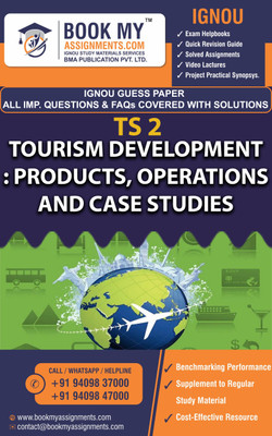 IGNOU TS 2 Tourism Development: Products, Operations and Case Studies Exam Preparetion Book for Ignou student (GUESS PAPER) | Customized Study Srategy.(Paperback, BMA Publication)