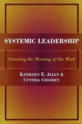 Systemic Leadership(English, Paperback, Allen Kathleen E.)