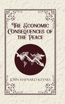 The Economic Consequences of the Peace(Hardcover, John Maynard Keynes)
