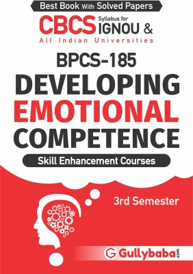 Gullybaba IGNOU 3rd Semester CBCS (Latest Edition) BPCS-185 Developing Emotional Competence in English IGNOU Help Book with Solved Sample Papers and Important Exam Notes Plus Guess Paper (Paperback, Gullybaba.com Panel)(Paperback, Gullybaba.com Panel)