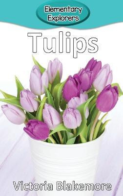 Tulips(English, Hardcover, Blakemore Victoria)