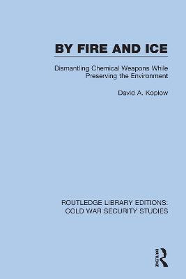 By Fire and Ice(English, Paperback, Koplow David A.)