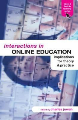 Interactions in Online Education  - Implications for Theory and Practice(English, Paperback, unknown)