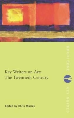 Key Writers on Art: The Twentieth Century 01 Edition(English, Paperback, unknown)