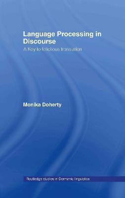 Language Processing in Discourse(English, Hardcover, Doherty Monika)
