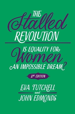 The Stalled Revolution(English, Paperback, Tutchell Eva)