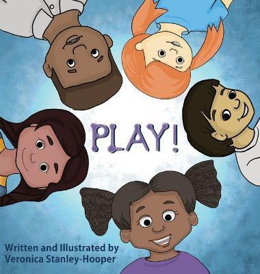Play!(English, Hardcover, Stanley-Hooper Veronica)