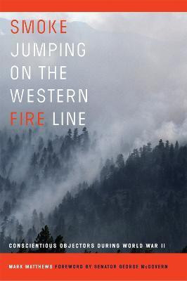 Smoke Jumping on the Western Fire Line(English, Hardcover, Matthews Mark)