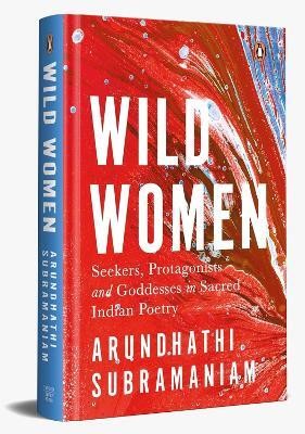 Wild Women(English, Hardcover, Subramaniam Arundhathi)