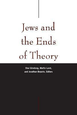 Jews and the Ends of Theory(English, Electronic book text, unknown)