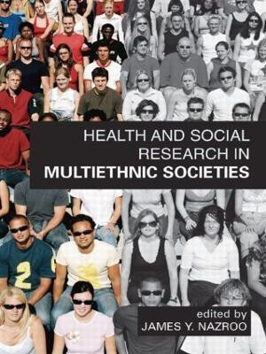 Health and Social Research in Multiethnic Societies(English, Paperback, unknown)