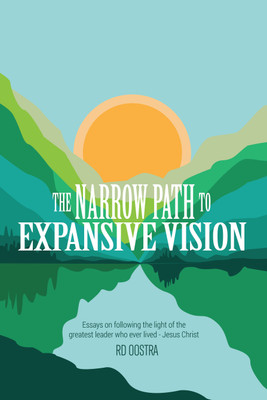 The Narrow Path to Expansive Vision(English, Paperback, Oostra Rd)