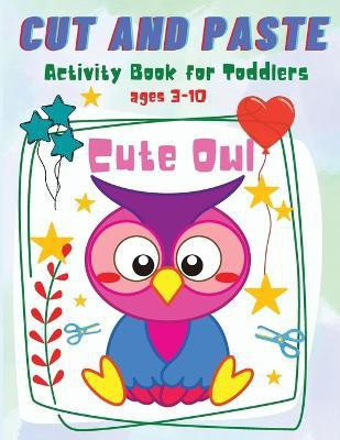 Cut and Paste for Toddlers(English, Paperback, Wilrose Philippa)