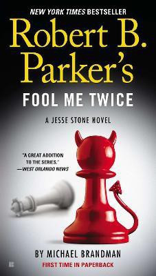 Robert B. Parker's Fool Me Twice(English, Paperback, Brandman Michael)