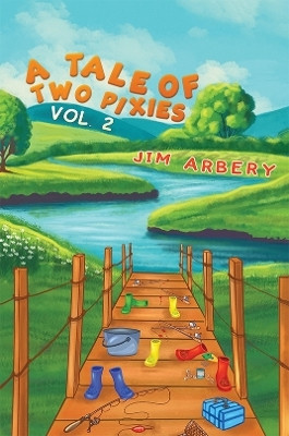 A Tale of Two Pixies - Vol. 2(English, Paperback, Arbery Jim)
