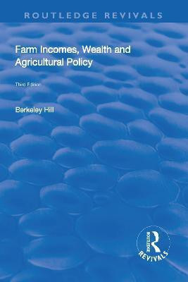 Farm Incomes, Wealth and Agricultural Policy(English, Paperback, Hill Berkeley)