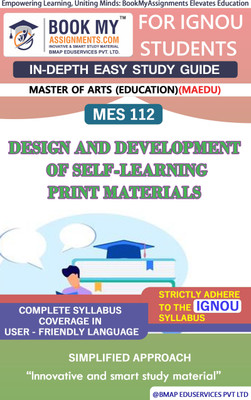 IGNOU MES 112 Design and Development of Self-Learning Print Materials Study Guide (In Depth Guide) for Ignou Student(Paperback, BMA Publication)