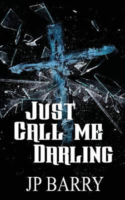 Just Call Me Darling(English, Paperback, Barry Jp)