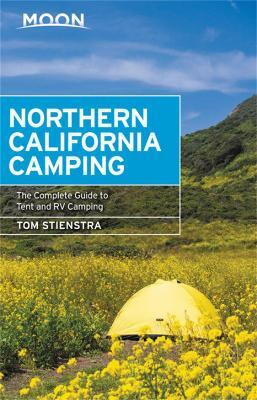Moon Northern California Camping (Seventh Edition)(English, Paperback, Stienstra Tom)