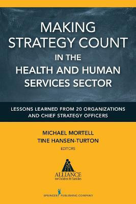 Making Strategy Count in the Health and Human Services Sectors(English, Paperback, unknown)