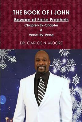 THE Book of I John(English, Paperback, MOORE DR. CARLOS)