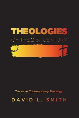 Theologies of the 21st Century(English, Paperback, Smith David L)