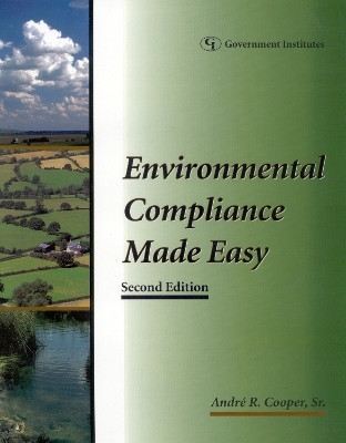 Environmental Compliance Made Easy(English, Paperback, Cooper Sr. Andre R.)