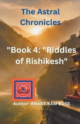 Riddles of Rishikesh(English, Paperback, Boss Anant Ram)