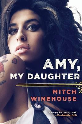 Amy, My Daughter(English, Paperback, Winehouse Mitch)