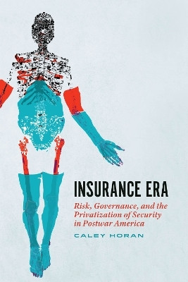 Insurance Era(English, Paperback, Horan Caley)