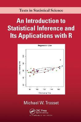 An Introduction to Statistical Inference and Its Applications with R(English, Hardcover, Trosset Michael W.)