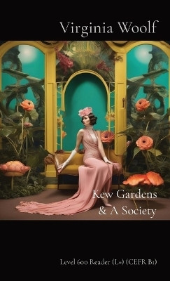 Kew Gardens & A Society(English, Paperback, Woolf Virginia)