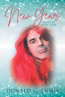 The New Year(English, Paperback, Ennis Donald G)
