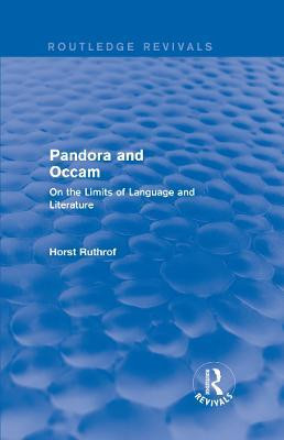 Routledge Revivals: Pandora and Occam (1992)(English, Electronic book text, Ruthrof Horst)