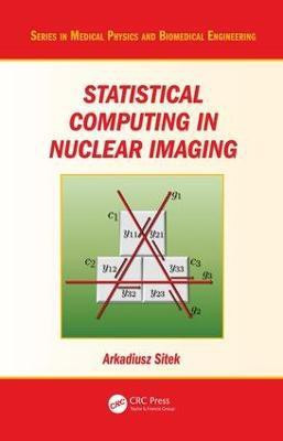 Statistical Computing in Nuclear Imaging(English, Electronic book text, Sitek Arkadiusz)