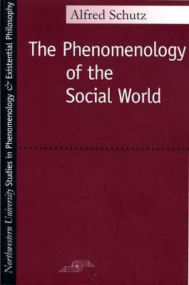 Phenomenology of the Social World(English, Paperback, Schutz Alfred)