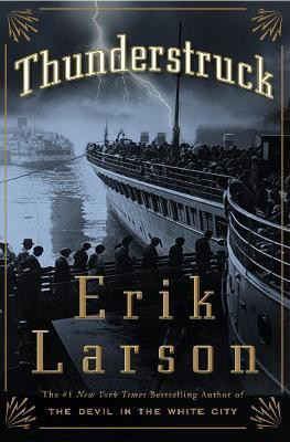 Thunderstruck(English, Hardcover, Larson Erik)