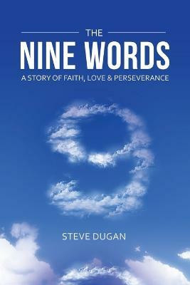 The Nine Words(English, Paperback, Dugan Steve)