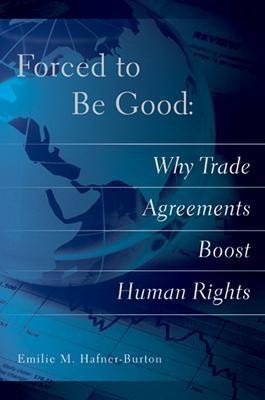 Forced to Be Good(English, Paperback, Hafner-Burton Emilie M.)