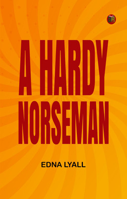 A Hardy Norseman(Paperback, Edna Lyall)